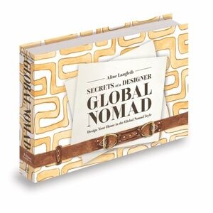 Secrets of a designer Global Nomad Book - by Aline Langleib
